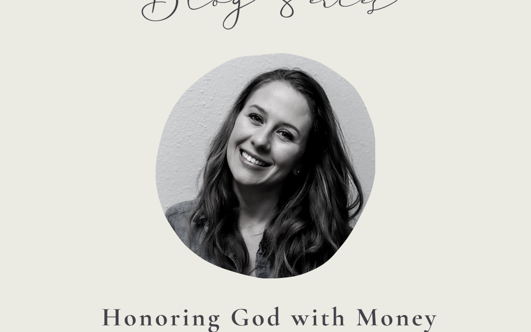 Honoring God with Money by Kayla Suehs