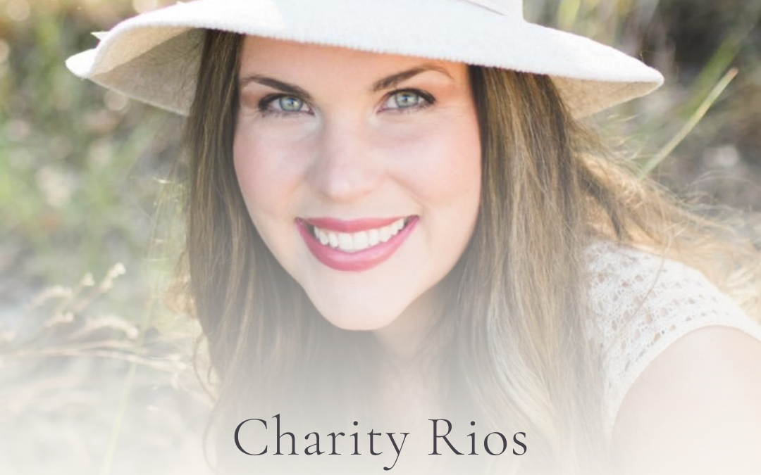 S3E51 Show Notes: Tending To Our Hearts and the Hearts of Others with Charity Rios