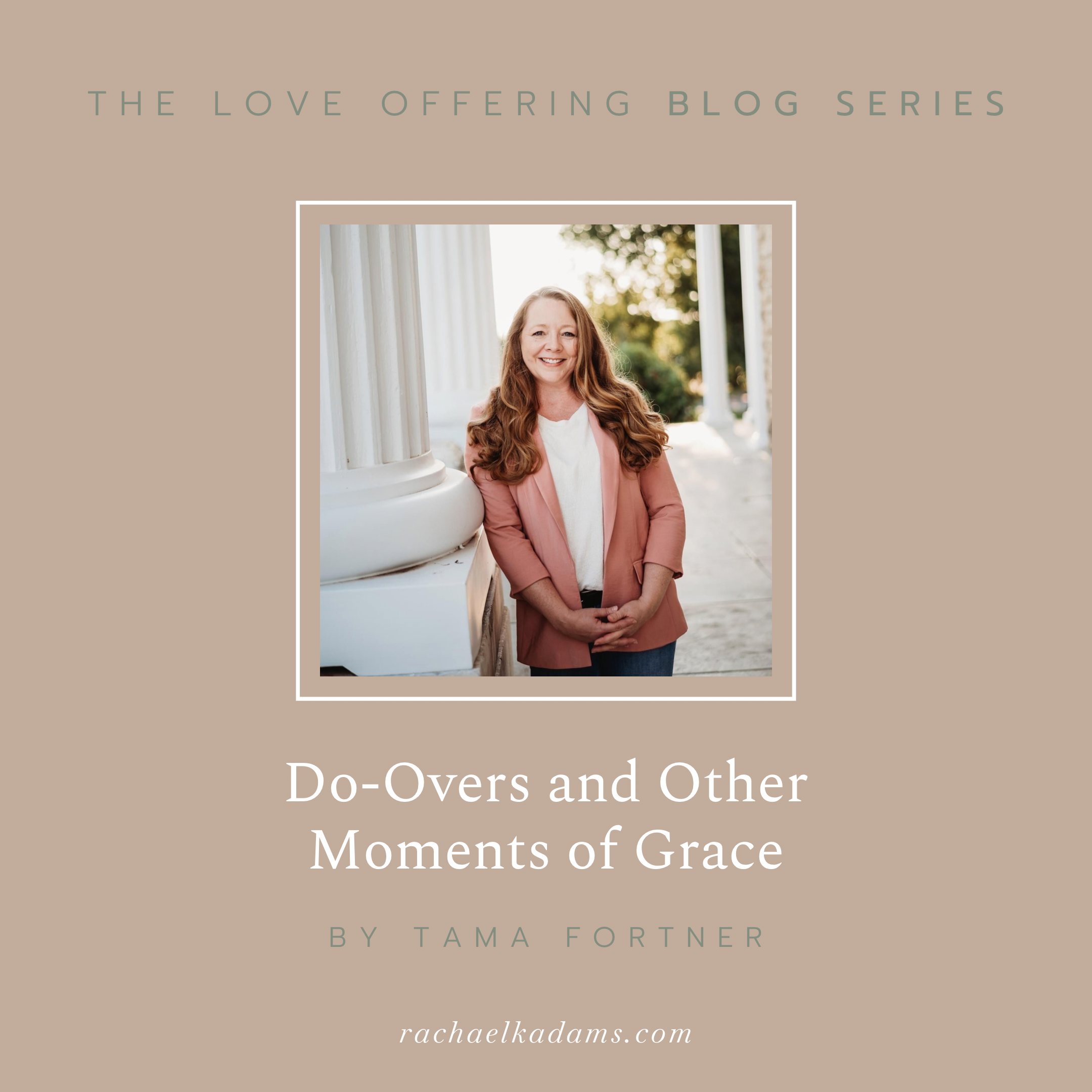 Do-Overs and Other Moments of Grace by Tama Fortner 