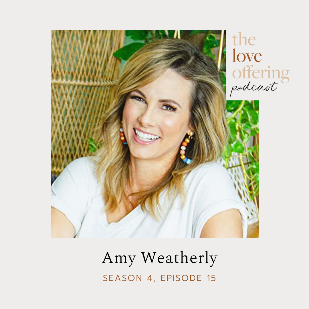 S4E15 Show Notes: A How-To-Guide to Deep, Authentic Friendships with Amy Weatherly