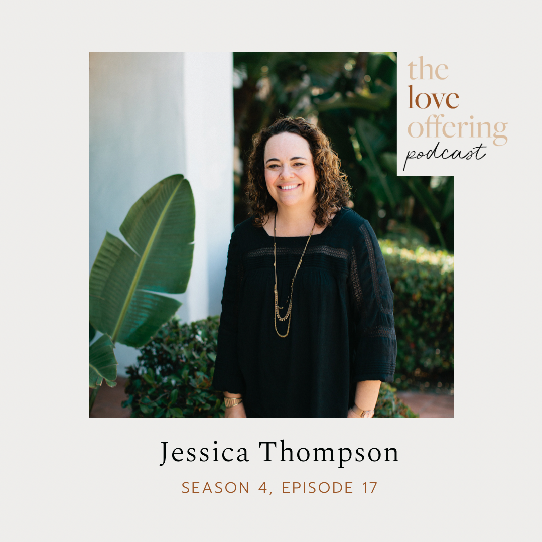 S4E17 Show Notes: How God Loves Us with Jessica Thompson 