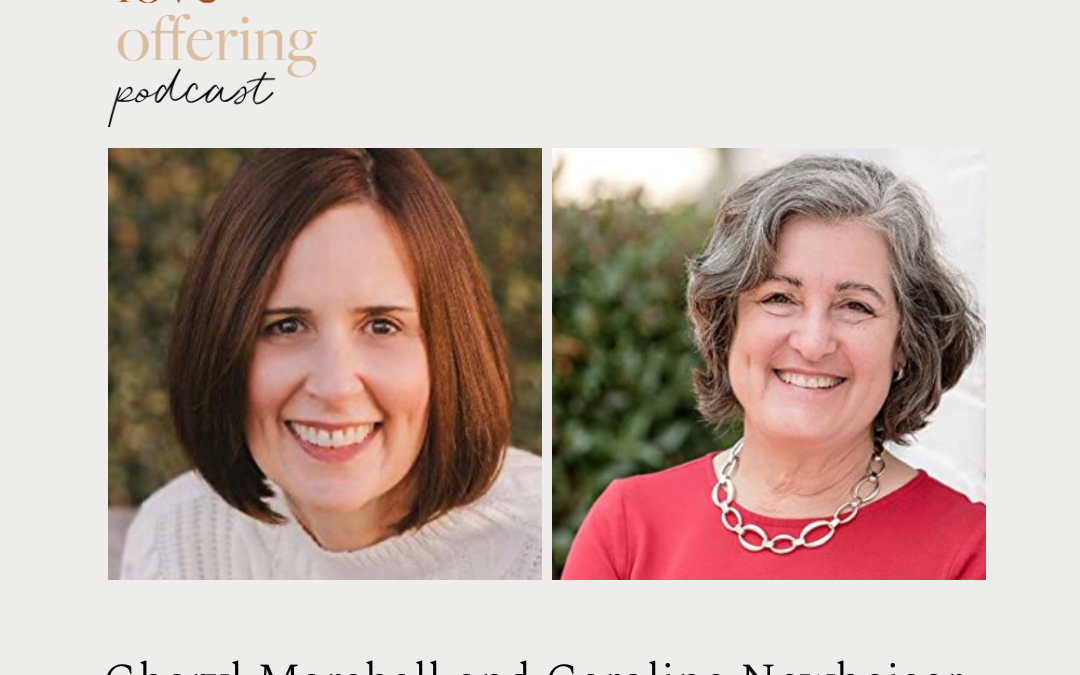 S4E34 Show Notes: Speaking Truth in Love with Cheryl Marshall and Caroline Newheiser 