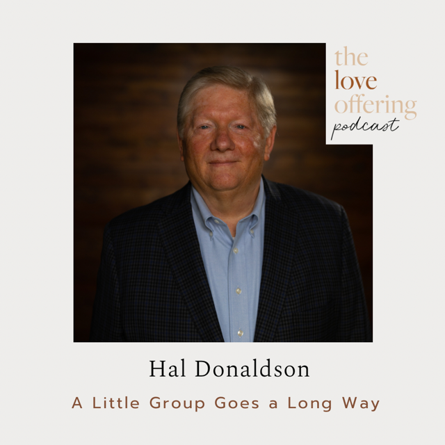 Show Notes S4E47:  A Little Group Goes a Long Way with Hal Donaldson 