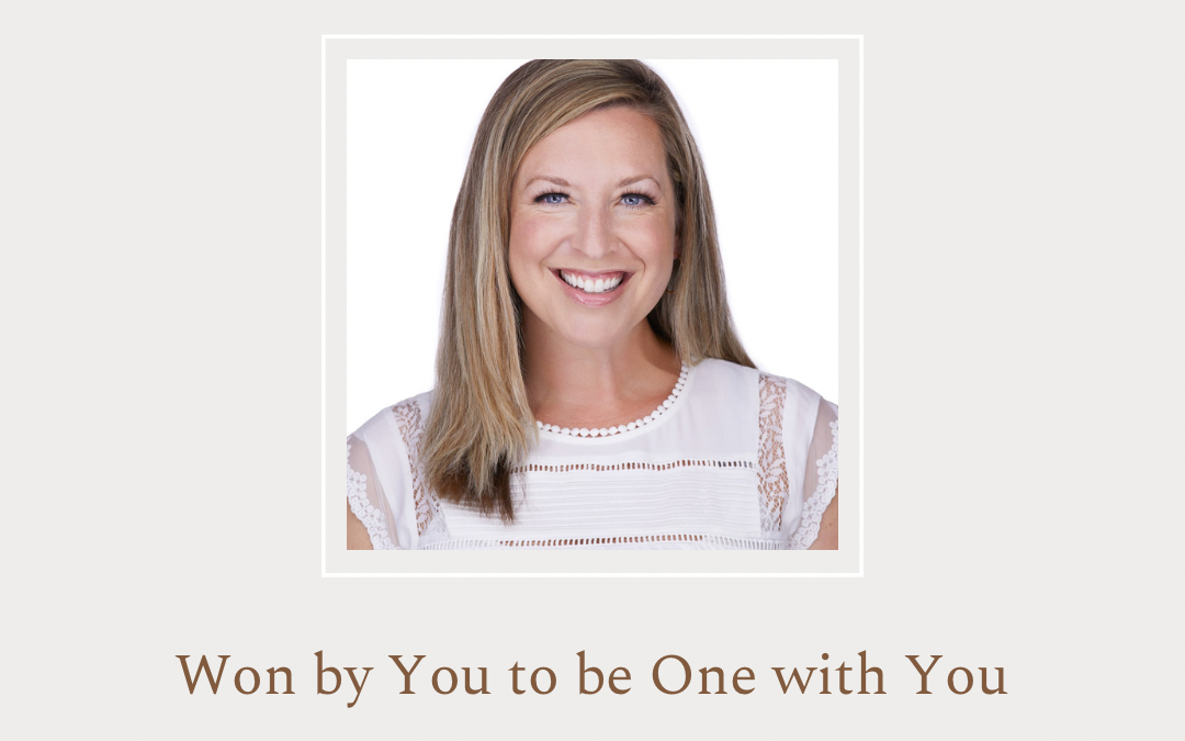 Won by You to Be One with You by Mariah McCleary