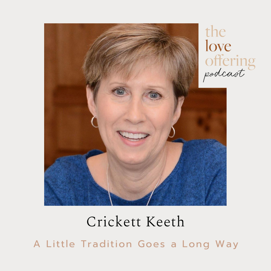 A Little Tradition Goes a Long Way with Crickett Keeth