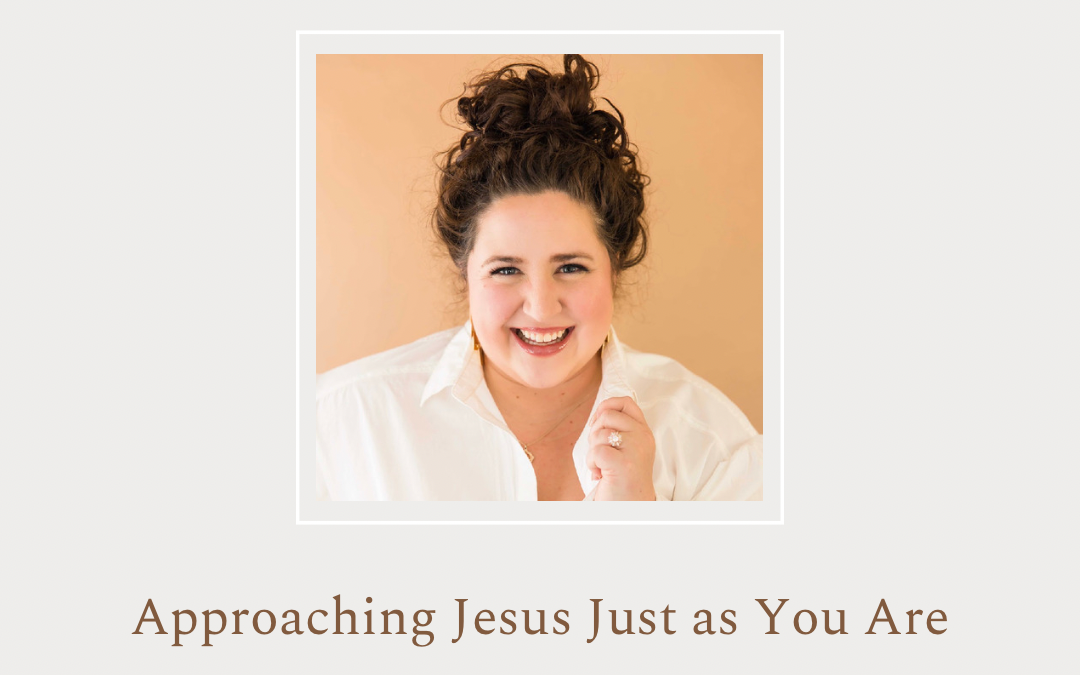 Approaching Jesus Just as You Are by Paige C. Clark