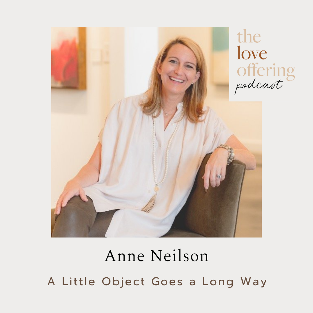 S5E33 Show Notes: A Little Object Goes a Long Way with Anne Neilson