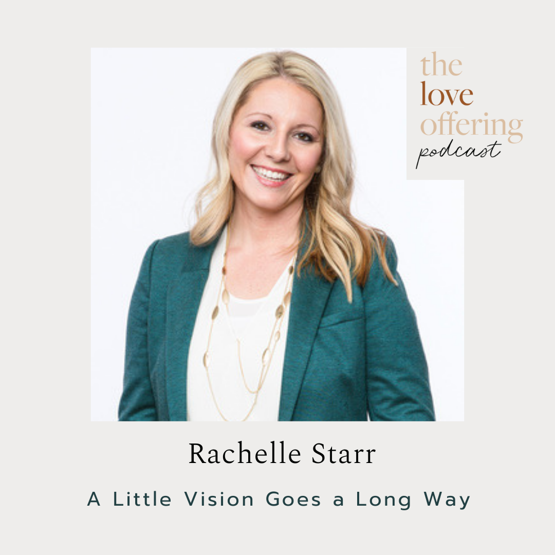 S5E35 Show Notes: A Little Vision Goes a Long Way with Rachelle Starr