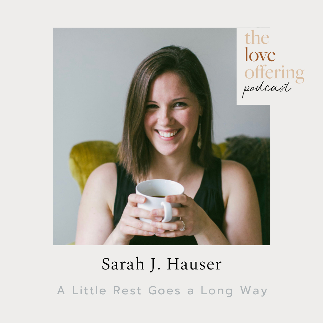 S5E36Show Notes: A Little Rest Goes a Long Way with Sarah Hauser