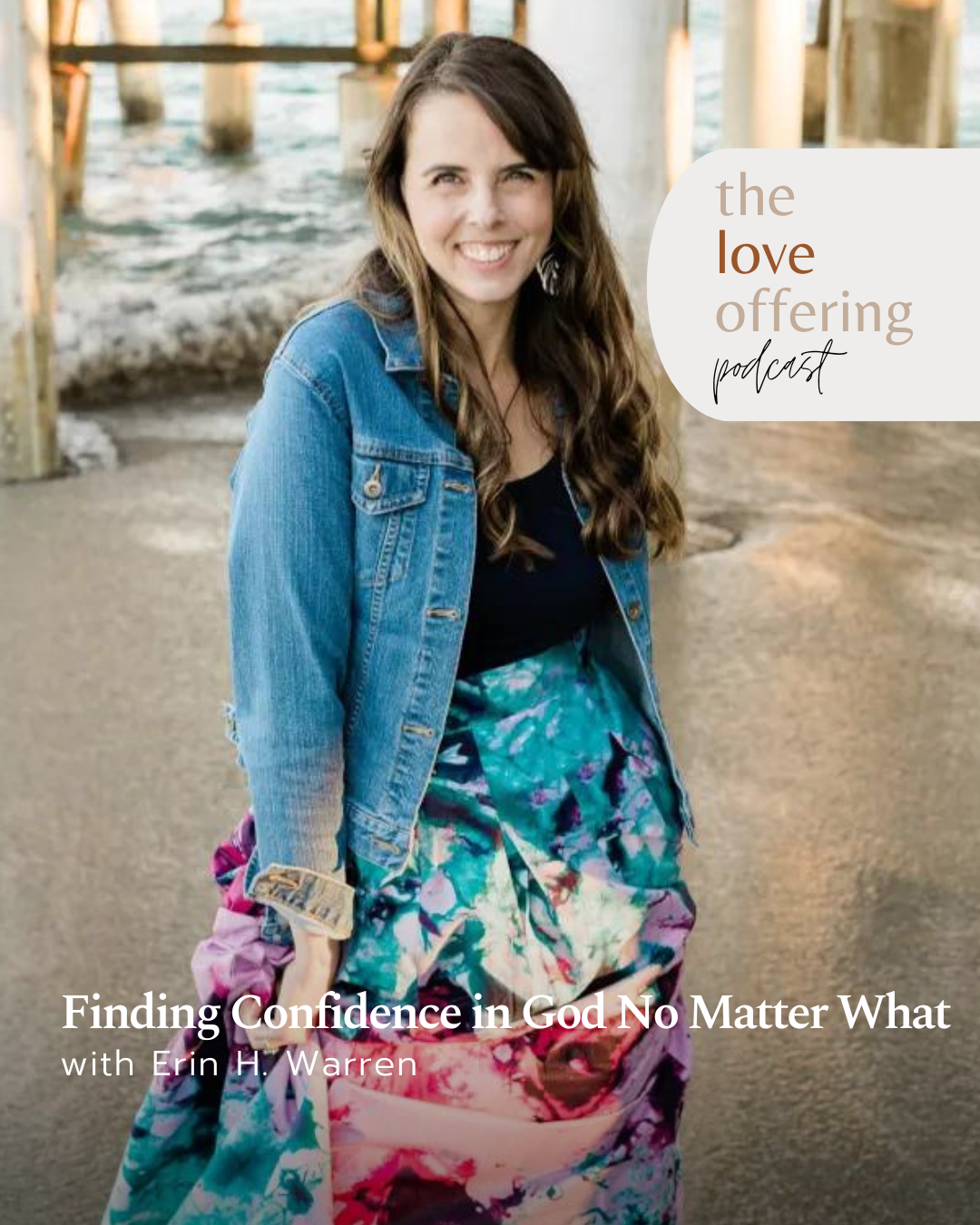 Finding Confidence in God No Matter What with Erin Warren