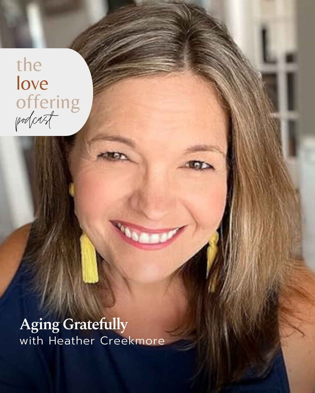 Show Notes S6E20: Aging Gratefully with Heather Creekmore