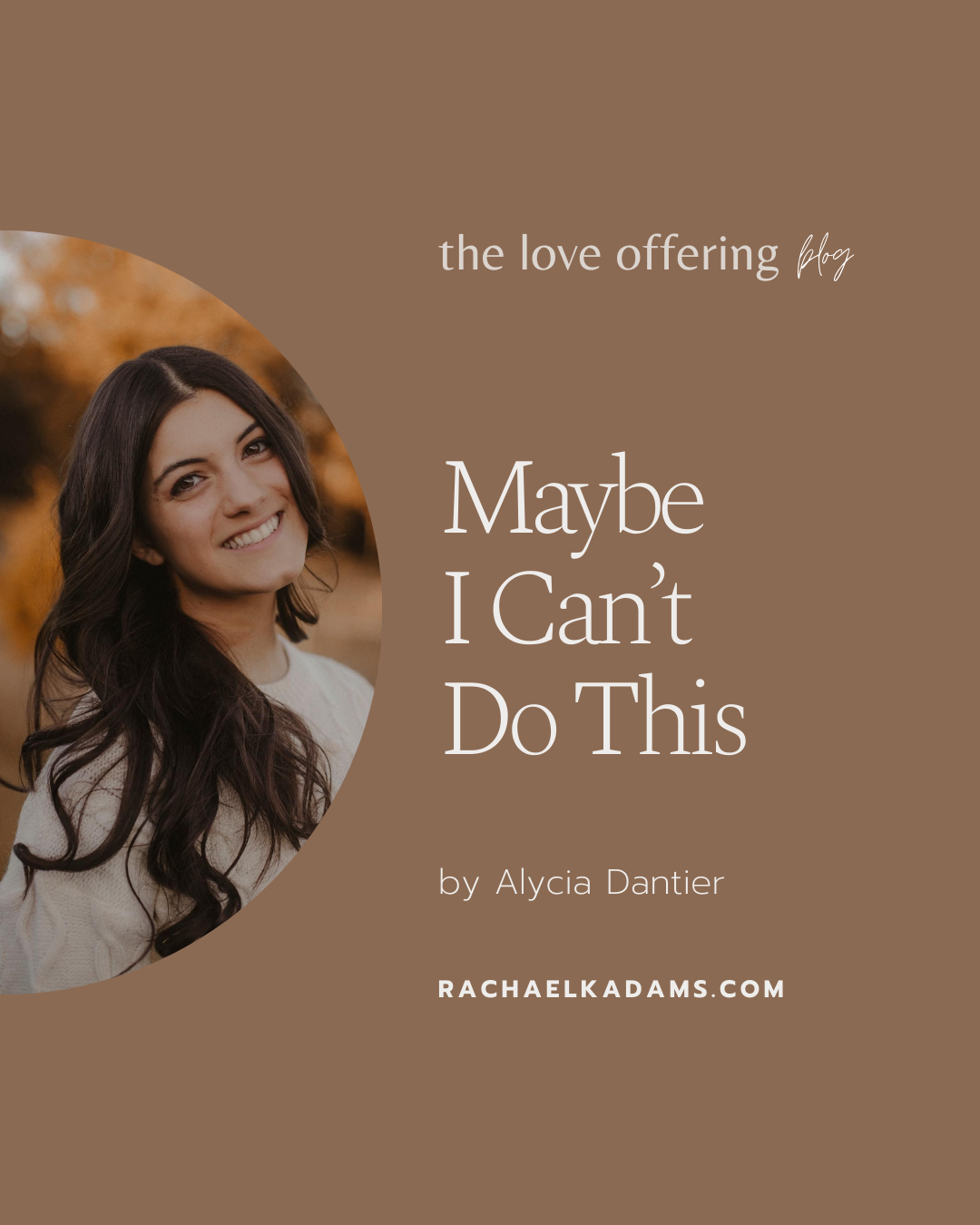 Maybe I Can’t Do This by Alycia Dantier 