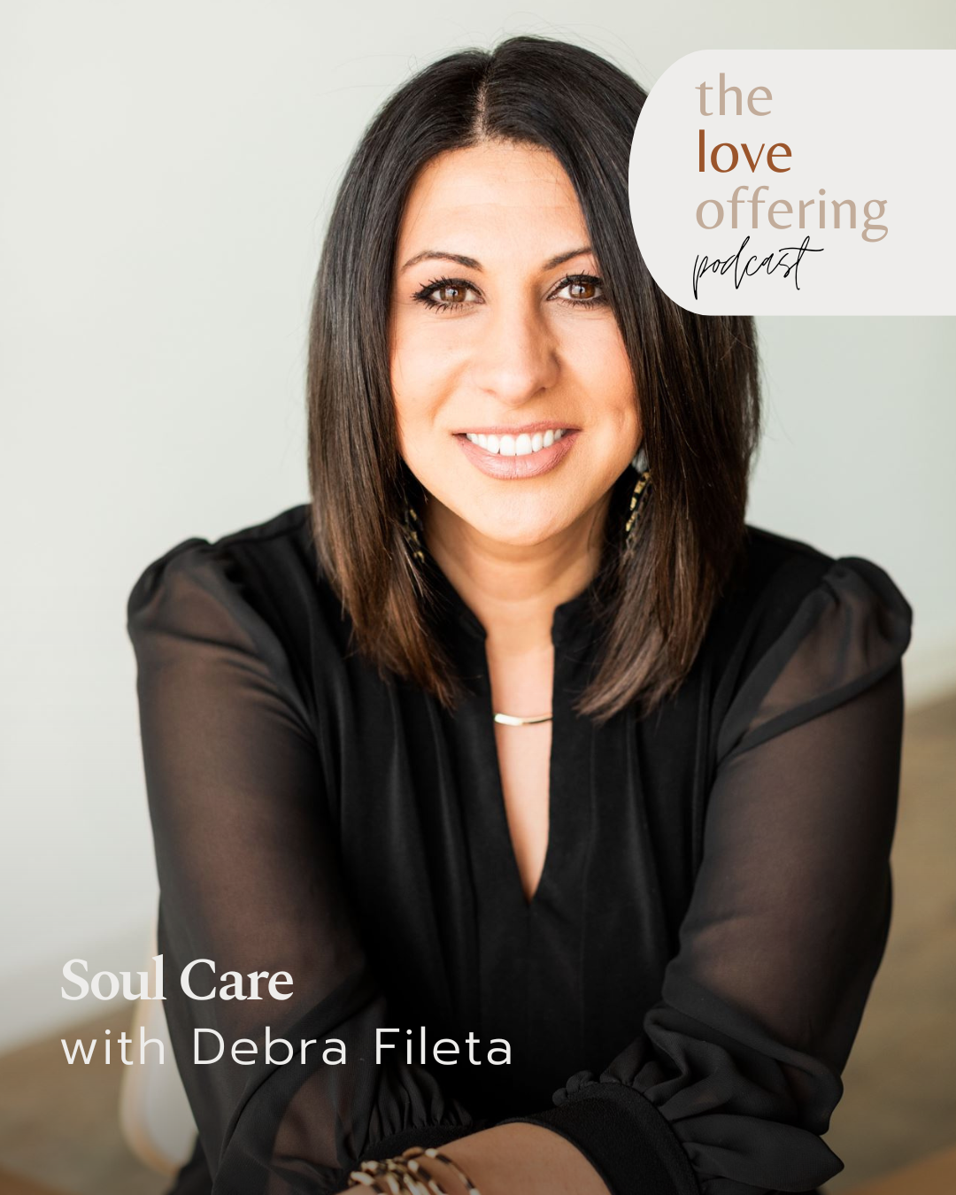 Show Notes S6E36: Soul Care with Debra Fileta 