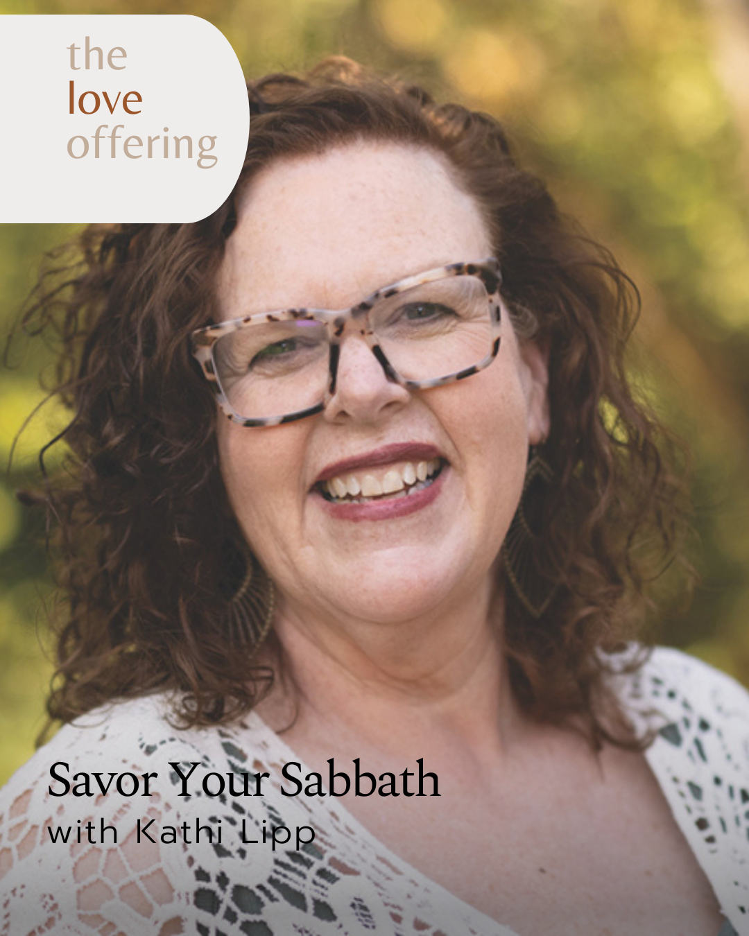 Show Notes S6E42: Savor the Sabbath with Kathi Lipp