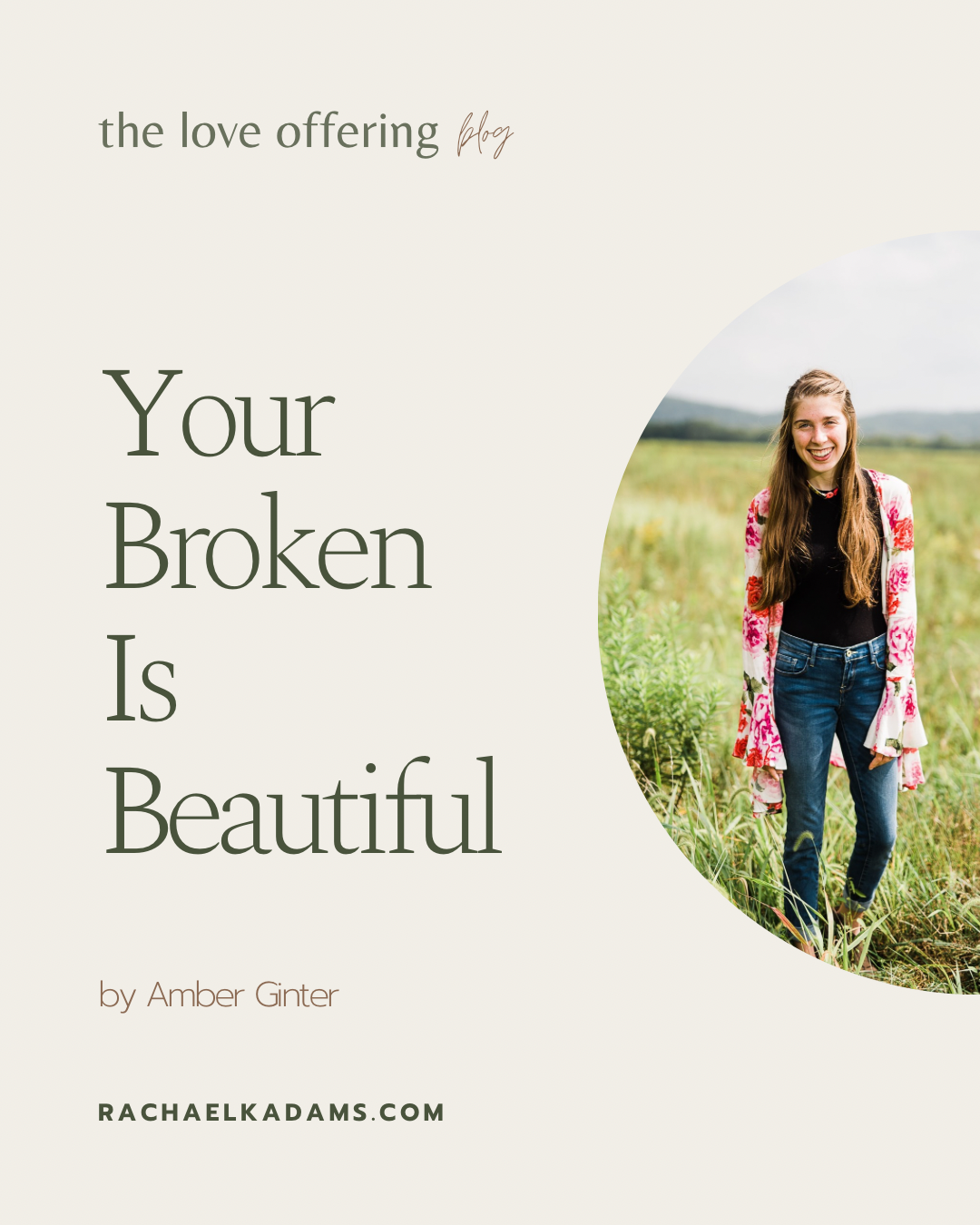 Your Broken Is Beautiful by Amber Ginter