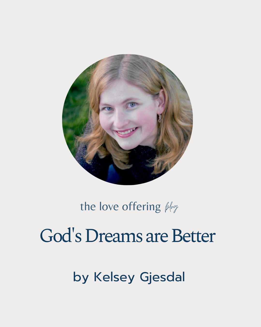 God’s Dreams are Better by Kelsey Gjesdal 