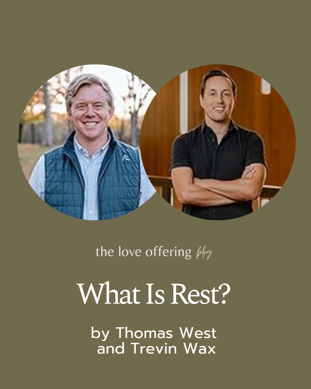 What Is Rest? by Trevin Wax and Thomas West