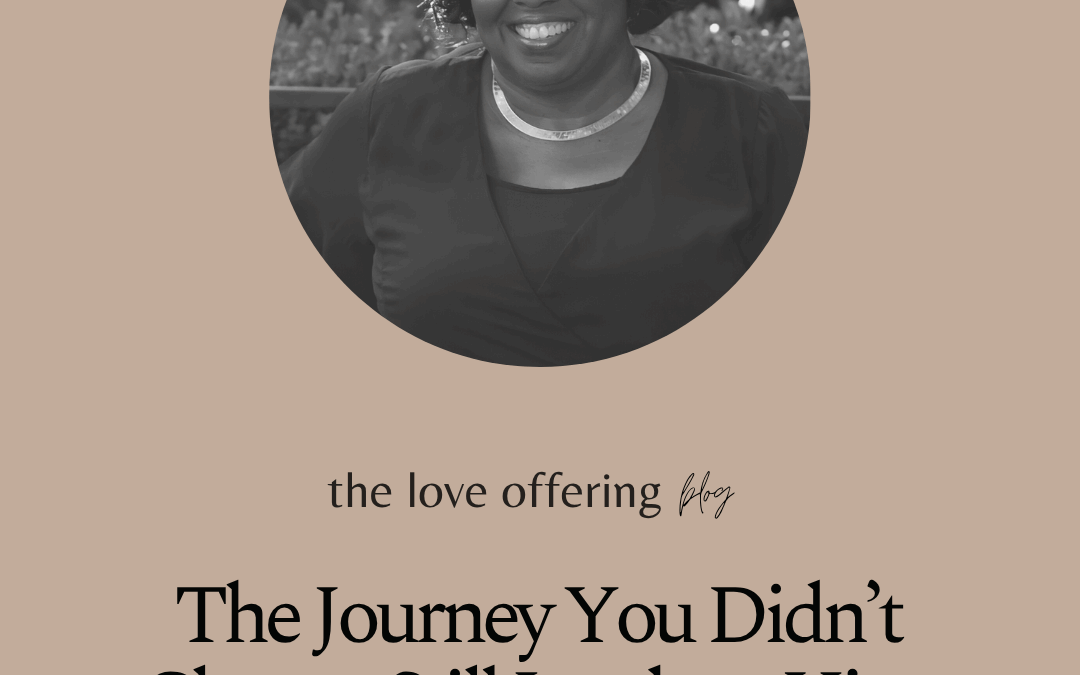 The Journey You Didn’t Choose Still Leads to Him by Joyce Averils