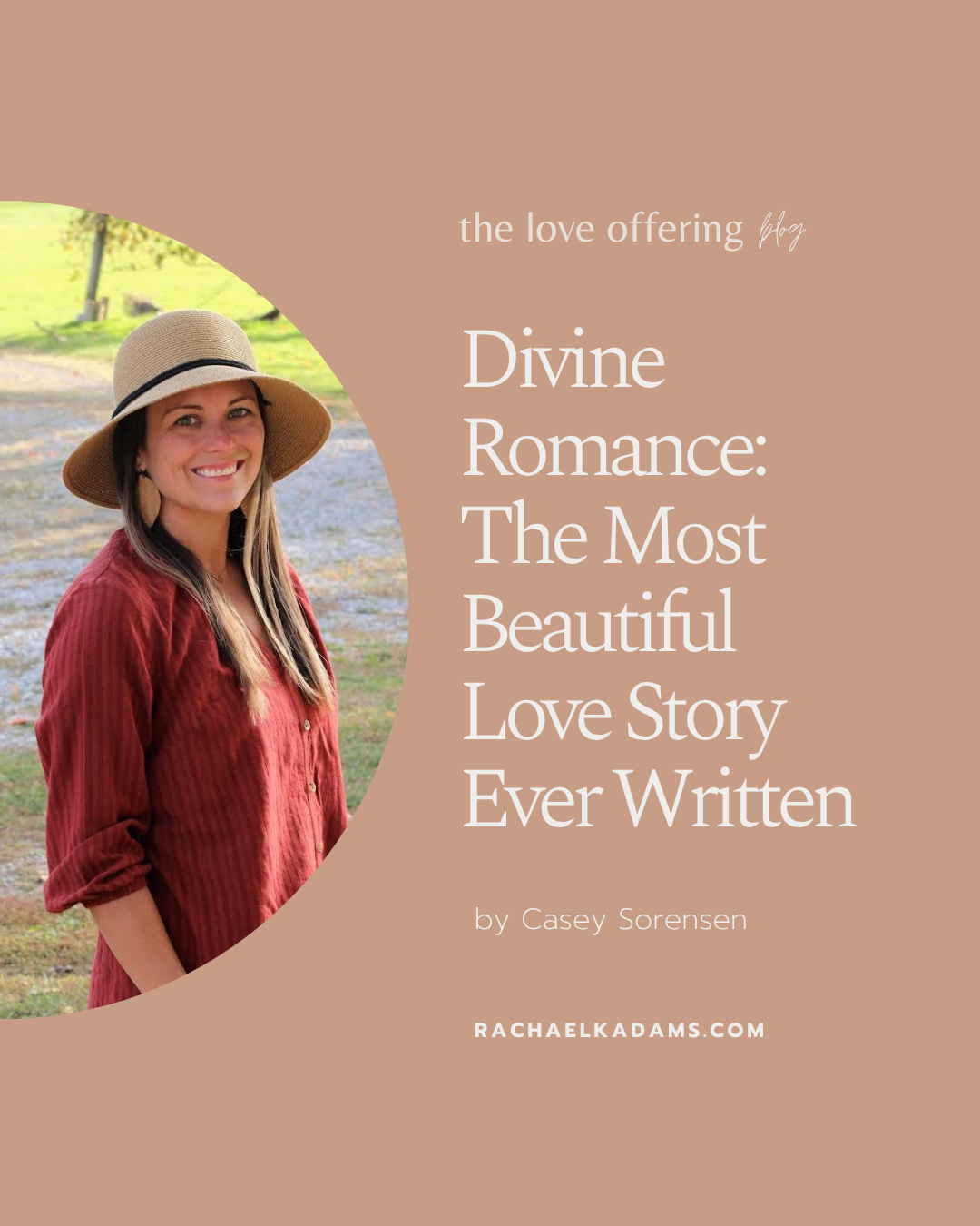 Divine Romance: The Most Beautiful Love Story Ever Written by Casey Sorensen