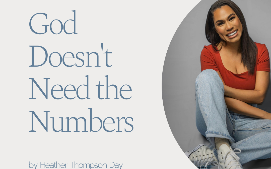 God Doesn’t Need the Numbers by Heather Thompson Day