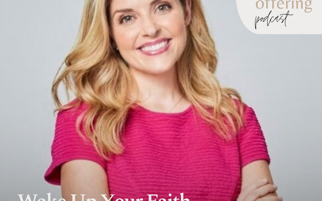 Wake Up Your Faith: A Conversation with Jen Lilley
