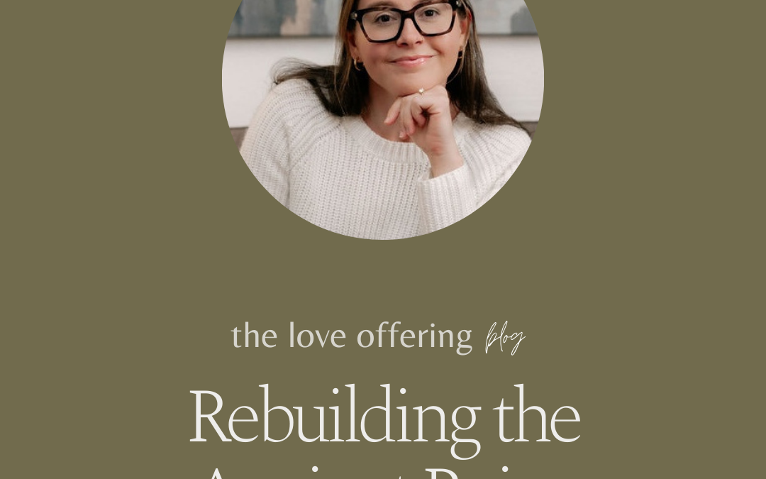 Rebuilding the Ancient Ruins by Elysse Rocha