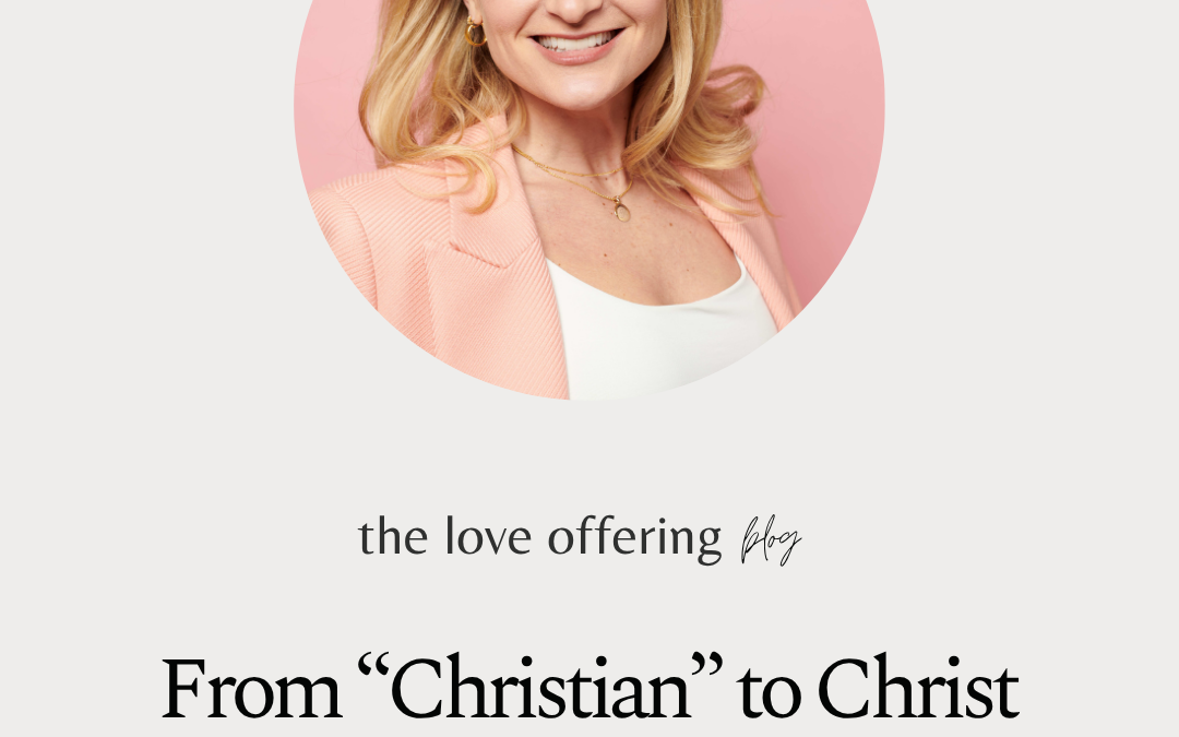 From “Christian” to Christ by Ash Ruddy