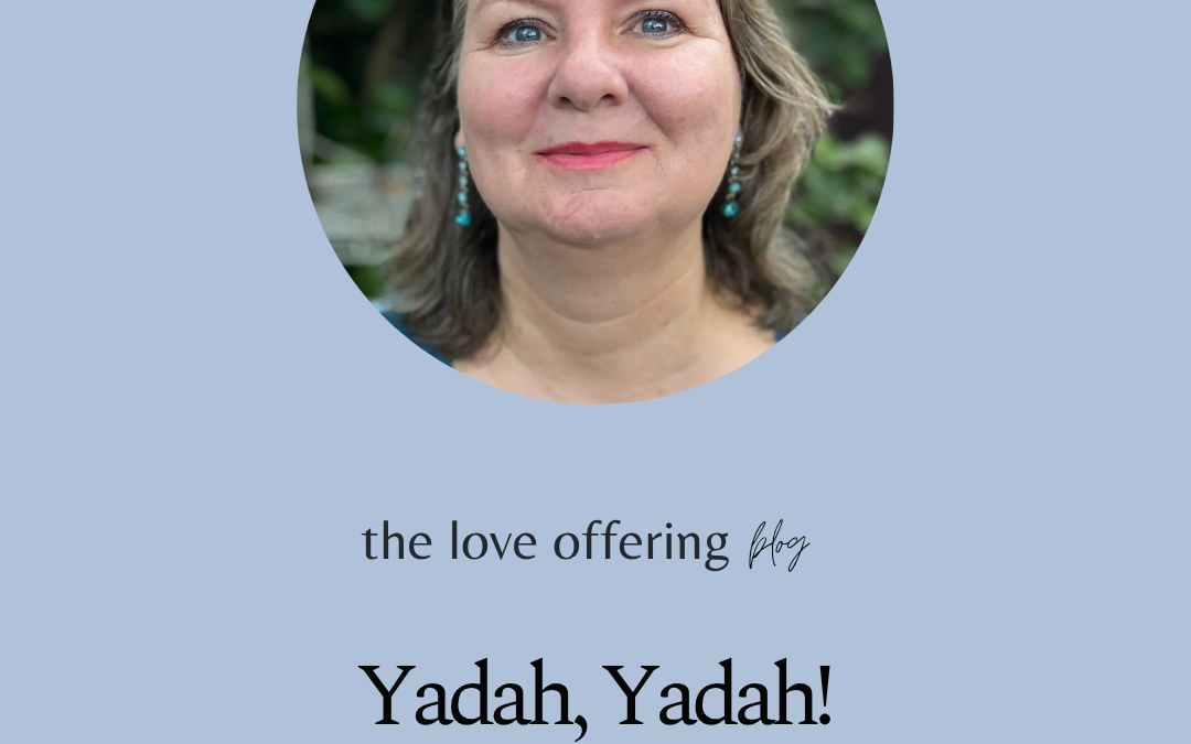 Yadah, Yadah! by Jill van Opstal-Popa