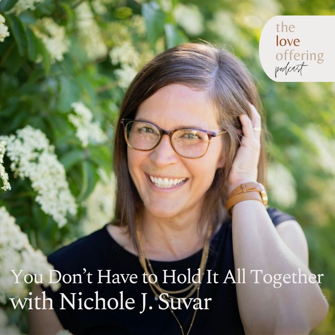 You Don’t Have to Hold It All Together: A Conversation with Nichole J. Suvar