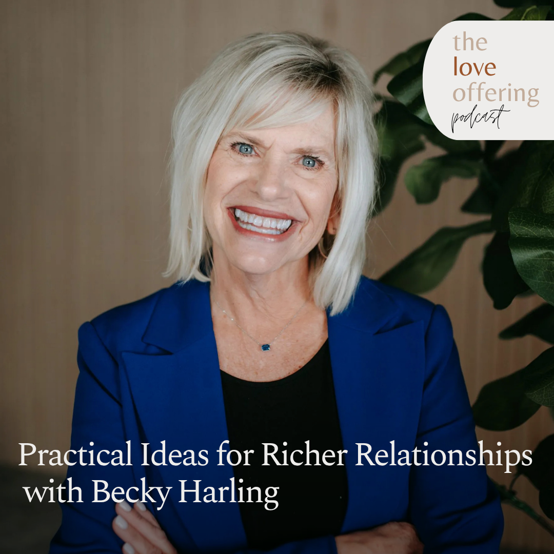 The Friendship Your Heart Has Been Longing For with Becky Harling